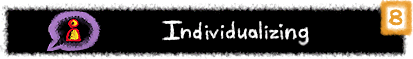 Big Idea Eight: Individualizing